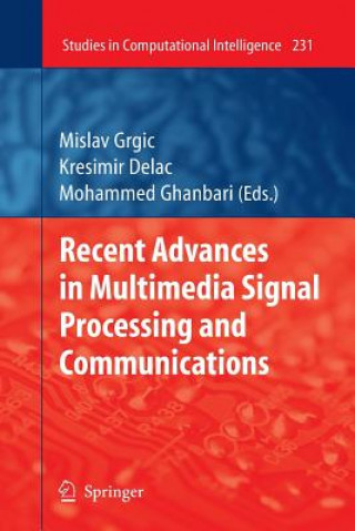 Книга Recent Advances in Multimedia Signal Processing and Communications Mislav Grgic