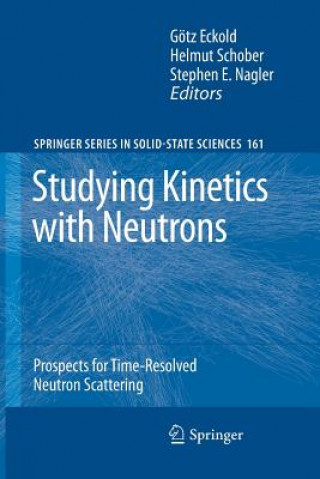 Kniha Studying Kinetics with Neutrons Götz Eckold