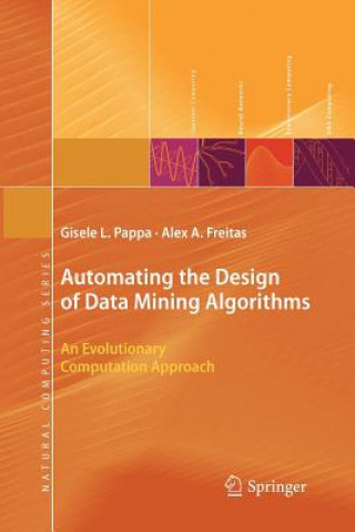 Kniha Automating the Design of Data Mining Algorithms Gisele L. Pappa