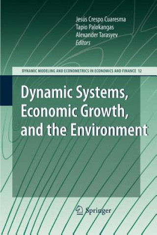 Kniha Dynamic Systems, Economic Growth, and the Environment Jesús Crespo Cuaresma