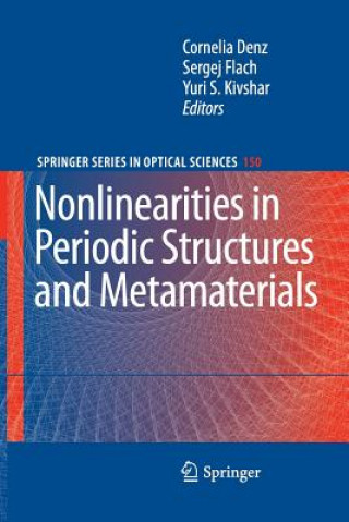 Könyv Nonlinearities in Periodic Structures and Metamaterials Cornelia Denz