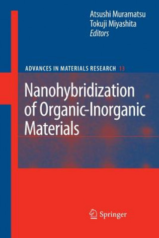 Könyv Nanohybridization of Organic-Inorganic Materials Atsushi Muramatsu