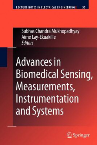 Carte Advances in Biomedical Sensing, Measurements, Instrumentation and Systems Aimé Lay-Ekuakille