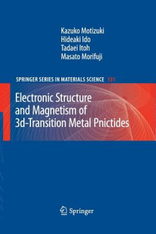 Könyv Electronic Structure and Magnetism of 3d-Transition Metal Pnictides Kazuko Motizuki