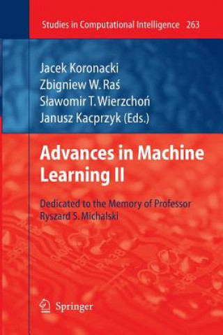 Könyv Advances in Machine Learning II Jacek Koronacki