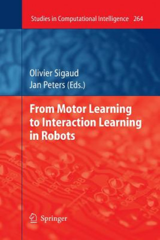 Book From Motor Learning to Interaction Learning in Robots Olivier Sigaud