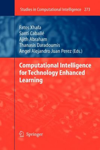 Könyv Computational Intelligence for Technology Enhanced Learning Fatos Xhafa