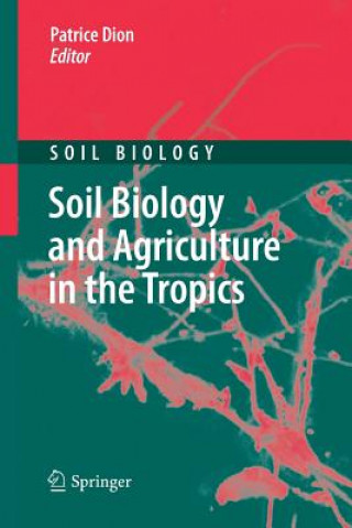 Βιβλίο Soil Biology and Agriculture in the Tropics Patrice Dion