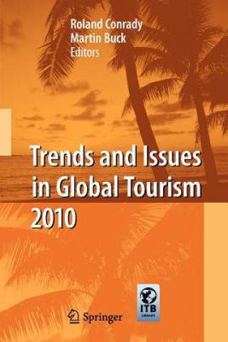 Carte Trends and Issues in Global Tourism 2010 Roland Conrady