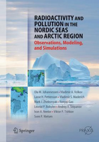 Kniha Radioactivity and Pollution in the Nordic Seas and Arctic Olaf M. Johannessen