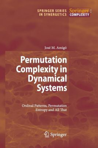 Kniha Permutation Complexity in Dynamical Systems José Amigó