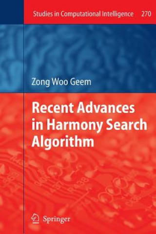 Könyv Recent Advances in Harmony Search Algorithm Zong Woo Geem