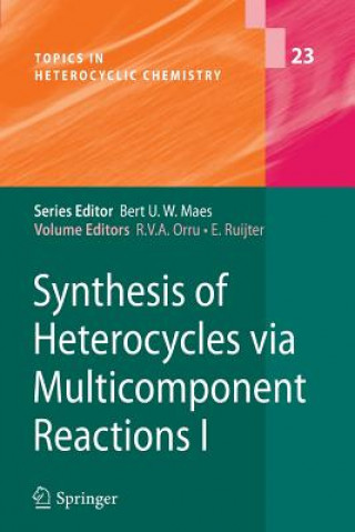 Kniha Synthesis of Heterocycles via Multicomponent Reactions I Romano V. A. Orru