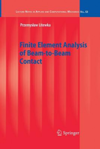 Kniha Finite Element Analysis of Beam-to-Beam Contact Przemyslaw Litewka