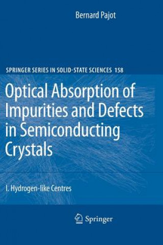 Könyv Optical Absorption of Impurities and Defects in Semiconducting Crystals Bernard Pajot