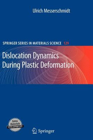 Carte Dislocation Dynamics During Plastic Deformation Ulrich Messerschmidt