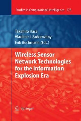 Könyv Wireless Sensor Network Technologies for the Information Explosion Era Takahiro Hara