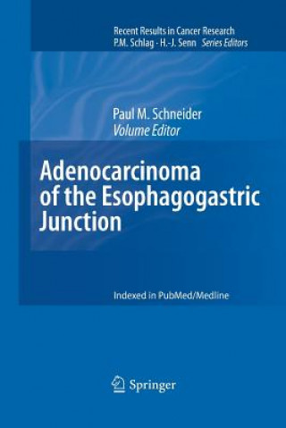 Kniha Adenocarcinoma of the Esophagogastric Junction Paul M. Schneider