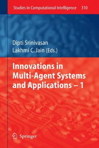 Knjiga Innovations in Multi-Agent Systems and Application   1 Dipti Srinivasan