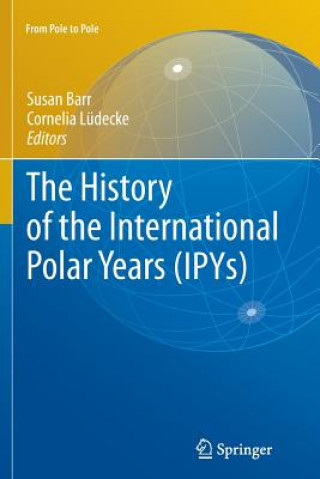 Carte History of the International Polar Years (IPYs) Susan Barr