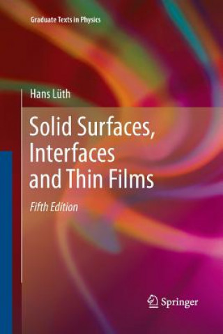 Книга Solid Surfaces, Interfaces and Thin Films Hans Lüth