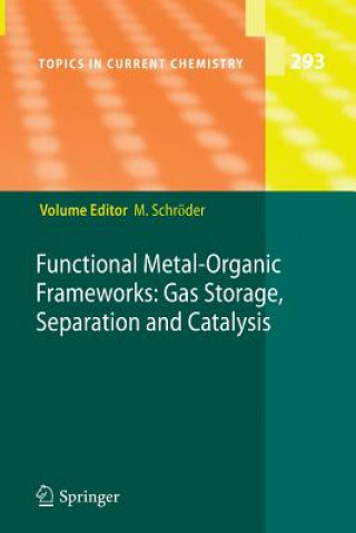 Könyv Functional Metal-Organic Frameworks: Gas Storage, Separation and Catalysis Martin Schröder