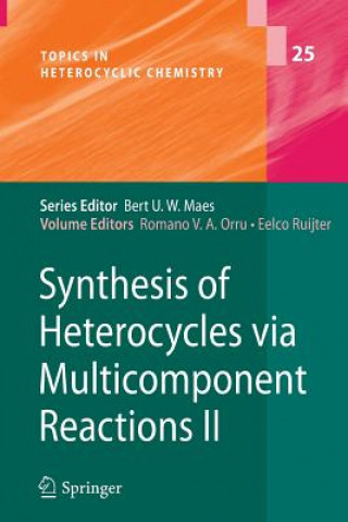 Könyv Synthesis of Heterocycles via Multicomponent Reactions II Romano V. A. Orru