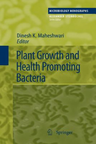 Książka Plant Growth and Health Promoting Bacteria Dinesh K. Maheshwari