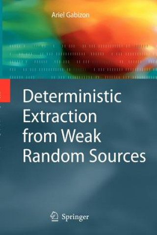 Βιβλίο Deterministic Extraction from Weak Random Sources Ariel Gabizon
