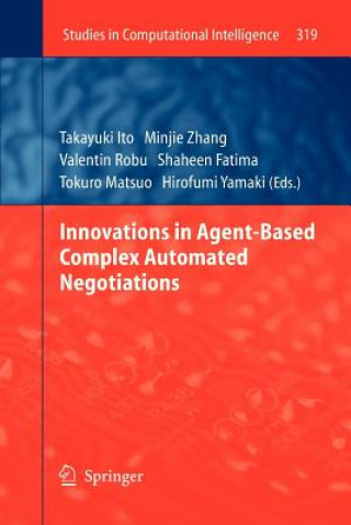 Könyv Innovations in Agent-Based Complex Automated Negotiations Takayuki Ito