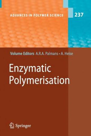 Kniha Enzymatic Polymerisation Anja R. A. Palmans