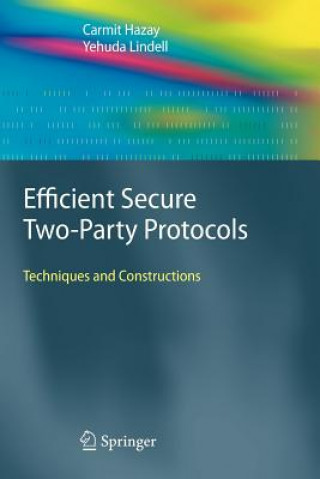 Buch Efficient Secure Two-Party Protocols Carmit Hazay