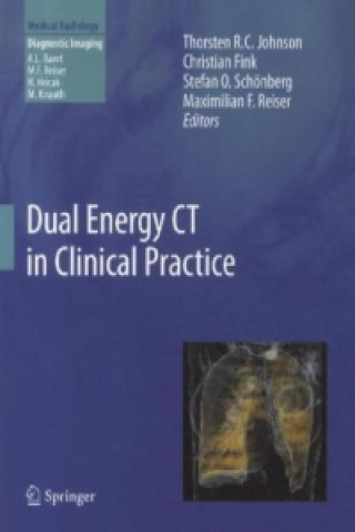 Knjiga Dual Energy CT in Clinical Practice Thorsten R. C. Johnson