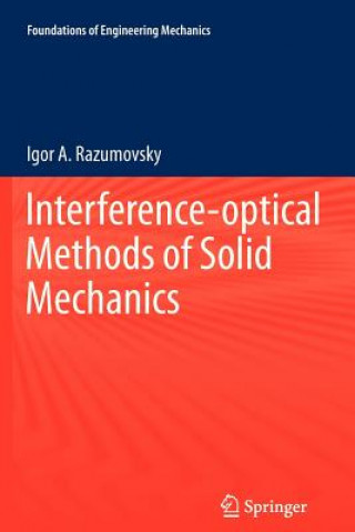 Βιβλίο Interference-optical Methods of Solid Mechanics Igor A. Razumovsky