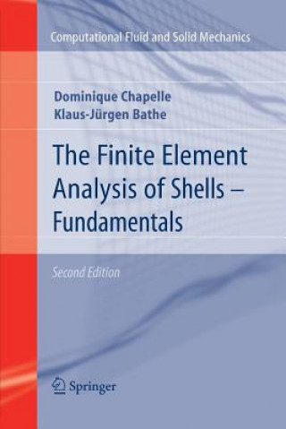 Carte Finite Element Analysis of Shells - Fundamentals Dominique Chapelle