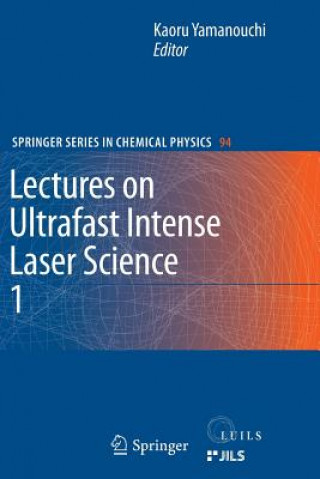 Carte Lectures on Ultrafast Intense Laser Science 1 Kaoru Yamanouchi