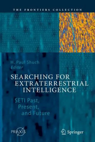 Kniha Searching for Extraterrestrial Intelligence H. Paul Shuch