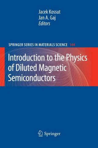 Buch Introduction to the Physics of Diluted Magnetic Semiconductors Jan A. Gaj