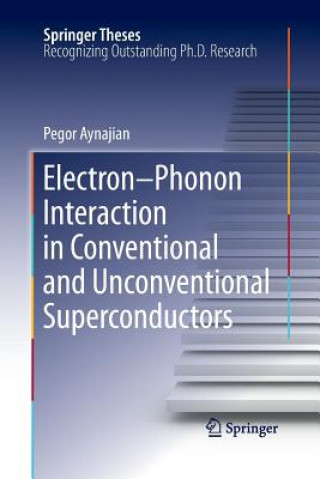 Książka Electron-Phonon Interaction in Conventional and Unconventional Superconductors Pegor Aynajian