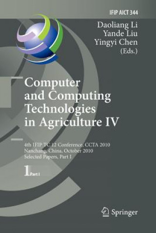 Kniha Computer and Computing Technologies in Agriculture IV Daoliang Li