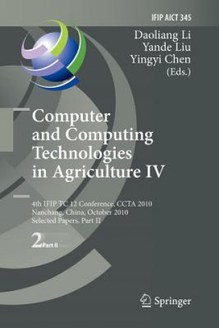 Книга Computer and Computing Technologies in Agriculture IV Daoliang Li