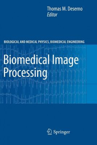 Kniha Biomedical Image Processing Thomas M. Deserno