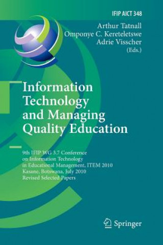 Knjiga Information Technology and Managing Quality Education Arthur Tatnall