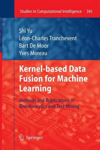 Carte Kernel-based Data Fusion for Machine Learning Shi Yu