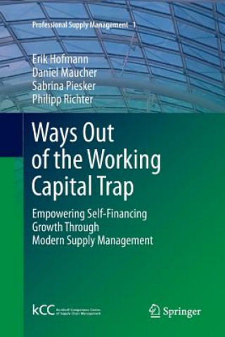 Knjiga Ways Out of the Working Capital Trap Erik Hofmann