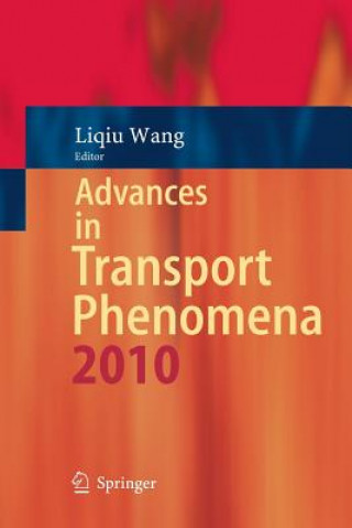 Kniha Advances in Transport Phenomena Liqiu Wang