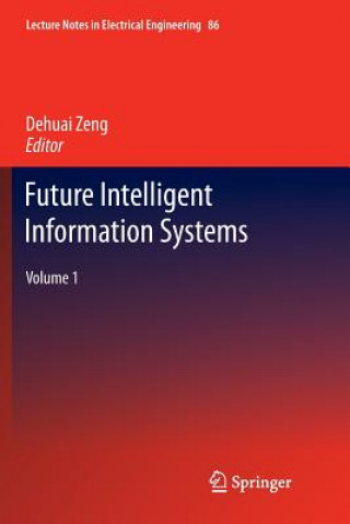 Buch Future Intelligent Information Systems Dehuai Zheng