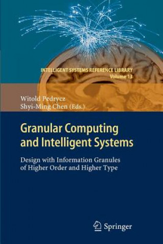 Carte Granular Computing and Intelligent Systems Witold Pedrycz