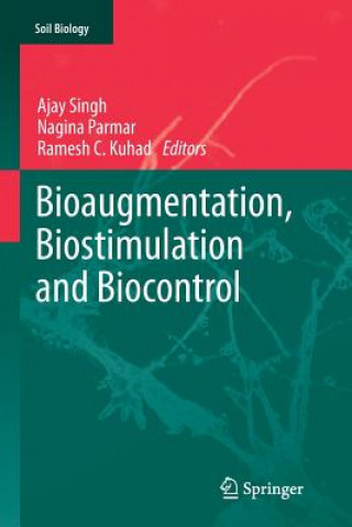 Kniha Bioaugmentation, Biostimulation and Biocontrol Ajay Singh