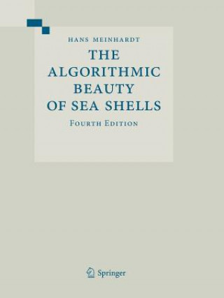 Carte Algorithmic Beauty of Sea Shells Hans Meinhardt
